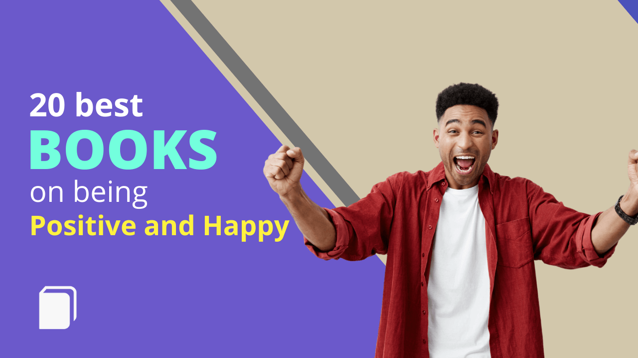 20 best Books on Being Positive and Happy